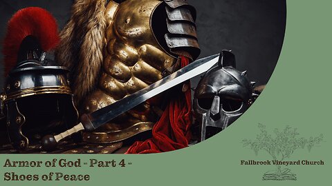 Armor of God - Part 4 - Shoes of Peace