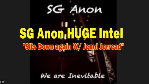 SG Anon HUGE Intel Aug 20: "SG Anon Sits Down again W/ Jenni Jerread"