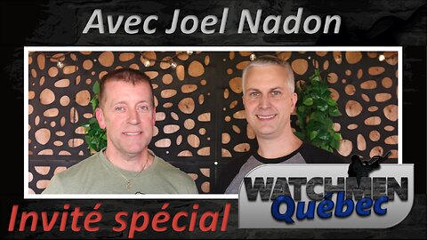 Invité Spécial: Joël Nadon