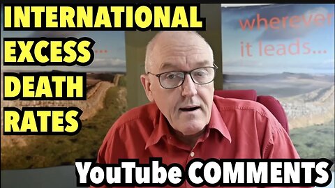 Dr. John Campbell | International Excess Deaths