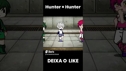 Mini Filme Gacha Life Hunter × Hunter TikTok GACHA LIFE CLUB