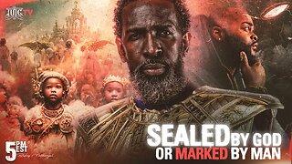 SEALED BY GOD OR MARKED BY MAN