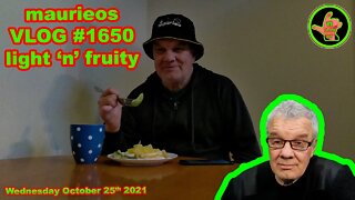 maurieos VLOG #1650 light 'n' fruity