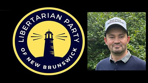 Introducing Keith Tays - Libertarian Party of New Brunswick