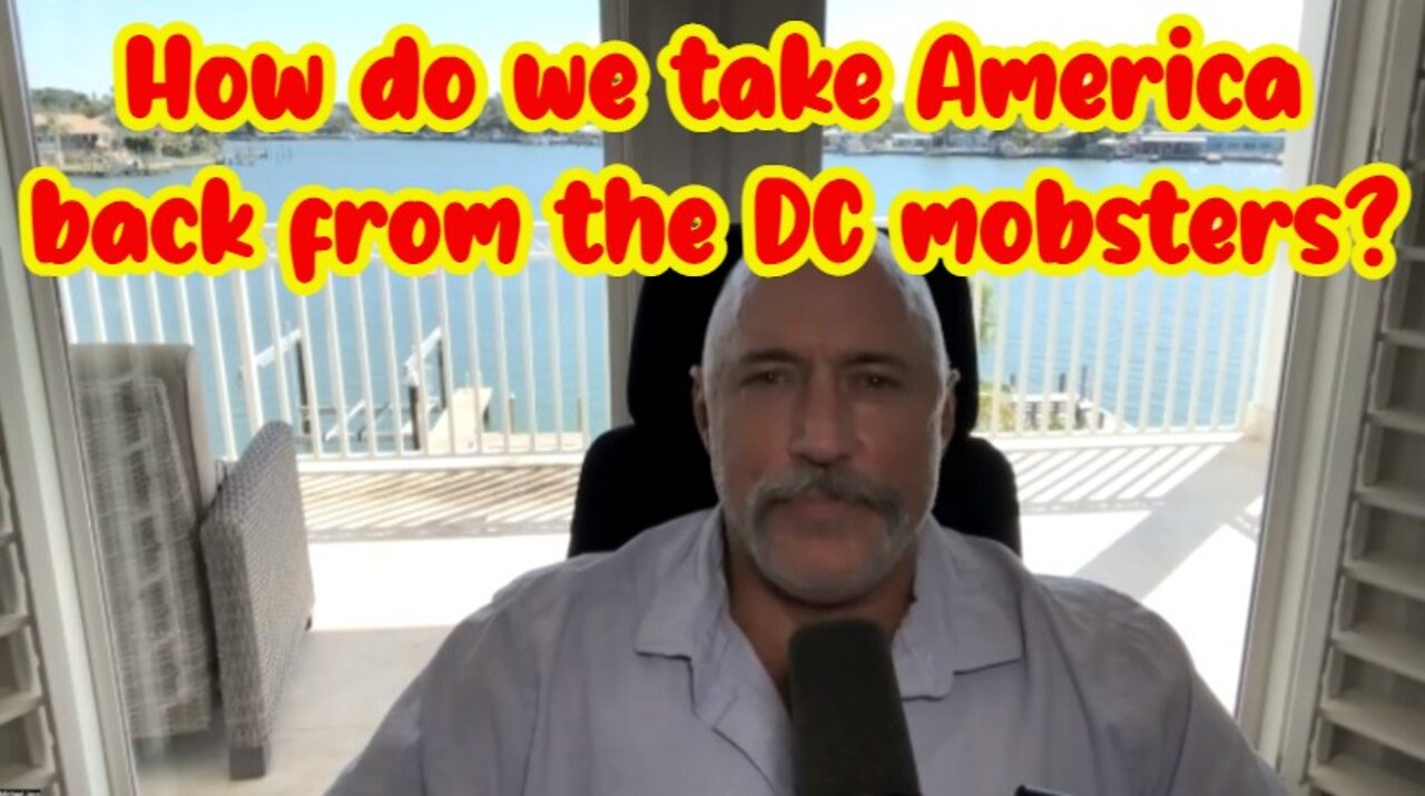 Michael Jaco: How do we take America back from the DC mobsters?