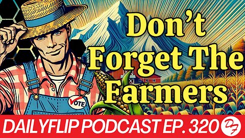Suddenly Everyone Cares About Rural Voters - DailyFlip Podcast Ep. 320 - 9/27/24