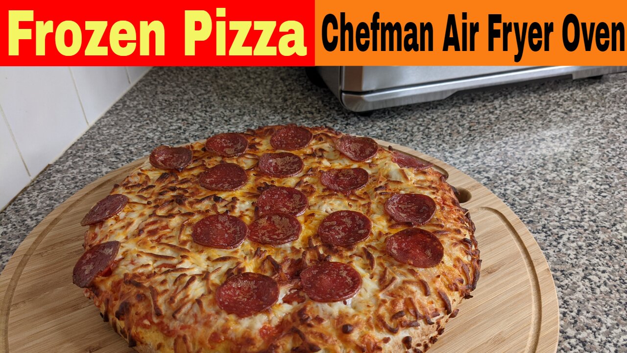 Frozen Pizza, Chefman Air Touch Air Fryer Toaster Oven