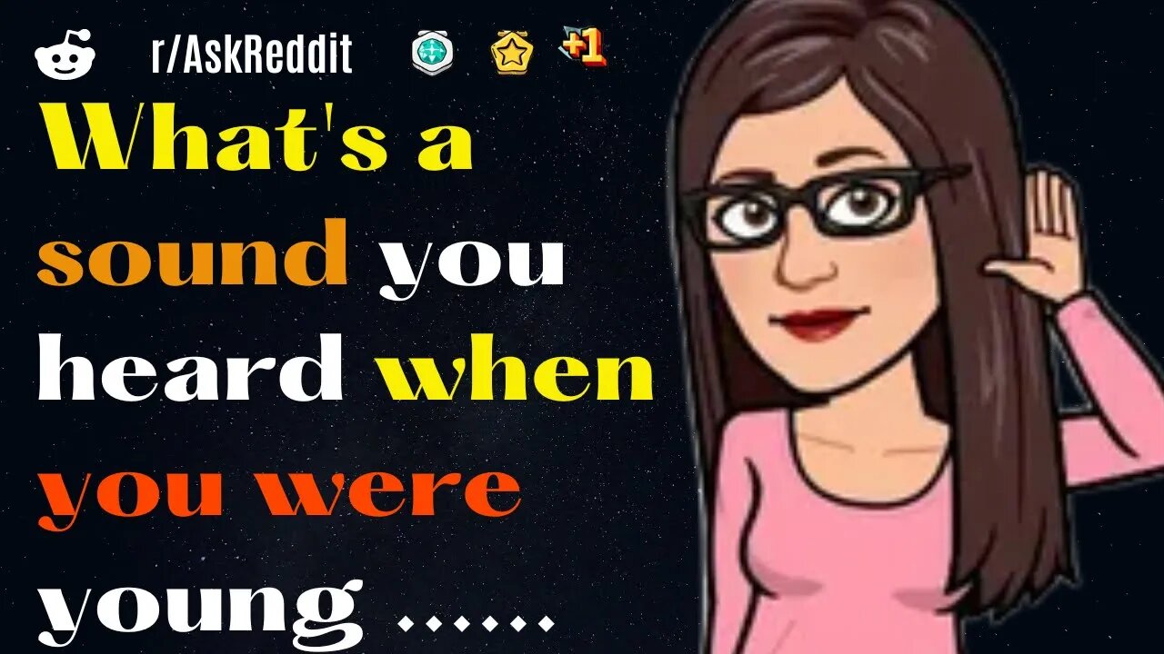 What's a sound you heard when you were young that you no longer hear?[r/AskReddit]