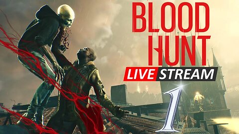 Let The Hunt Begin! | Vampire: The Masquerade – Bloodhunt