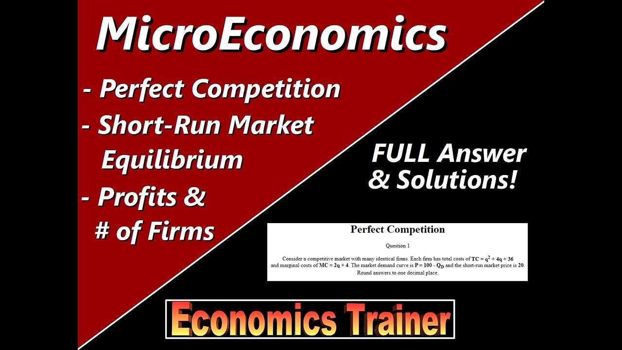 MicroEconomics: Short-Run Perfect Competition Equilibrium, Market & Firm's Quantity, Number of Firms