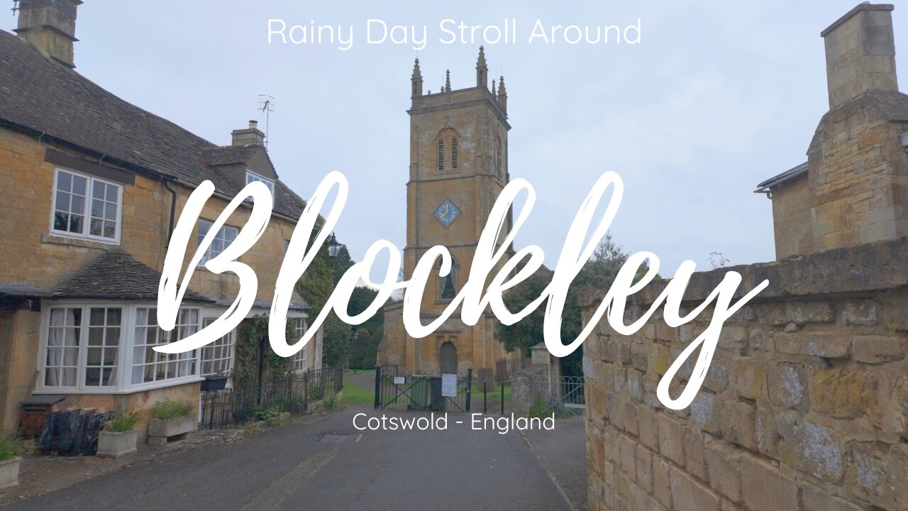 Rainy Day Stroll: Exploring Blockley, Cotswolds No Commentary| Relaxing Cotswold Walking