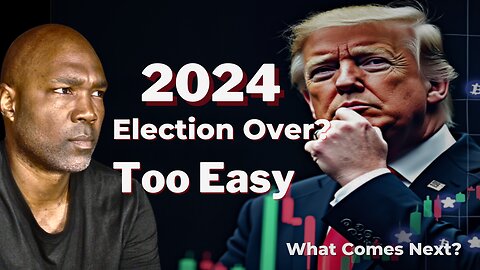Why This 2024 Election Feels Too Easy!