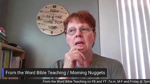 From the Word Bible Teaching / Morning Nuggets (5/10/23)