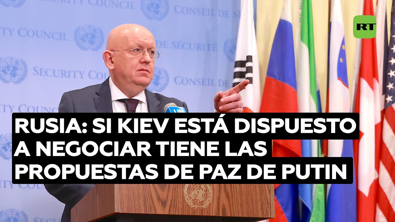 Rusia: Si Kiev está realmente dispuesto a negociar tiene las propuestas de paz de Putin