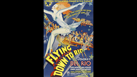 Flying Down To Rio [1933]