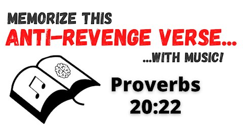 Bible Memory Verses - Memorize Proverbs 20:22 KJV Bible Verse with Music