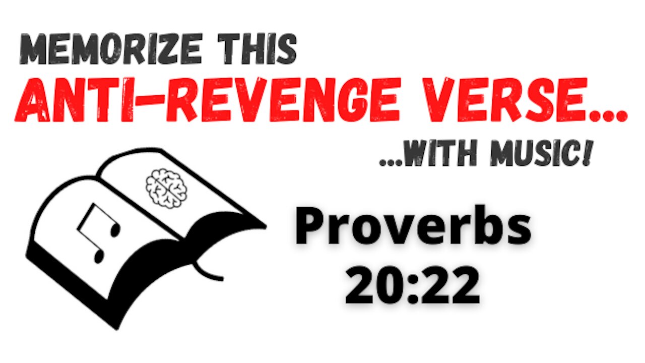 Bible Memory Verses - Memorize Proverbs 20:22 KJV Bible Verse with Music