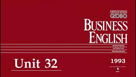 Curso de Idiomas Globo - Business English (1993) - Unit 32
