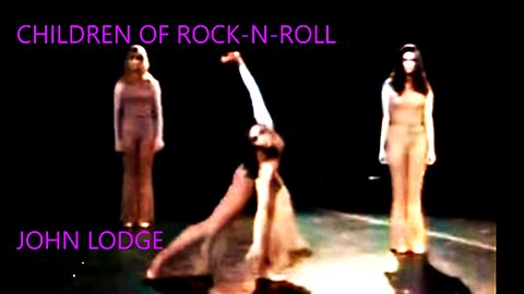 JOHN LODGE - CHILDREN OF ROCK-N-ROLL - PANS PEOPLE COLORIZED
