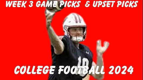 4th And Long Podcast: Week 3 Game Picks And Upset Picks