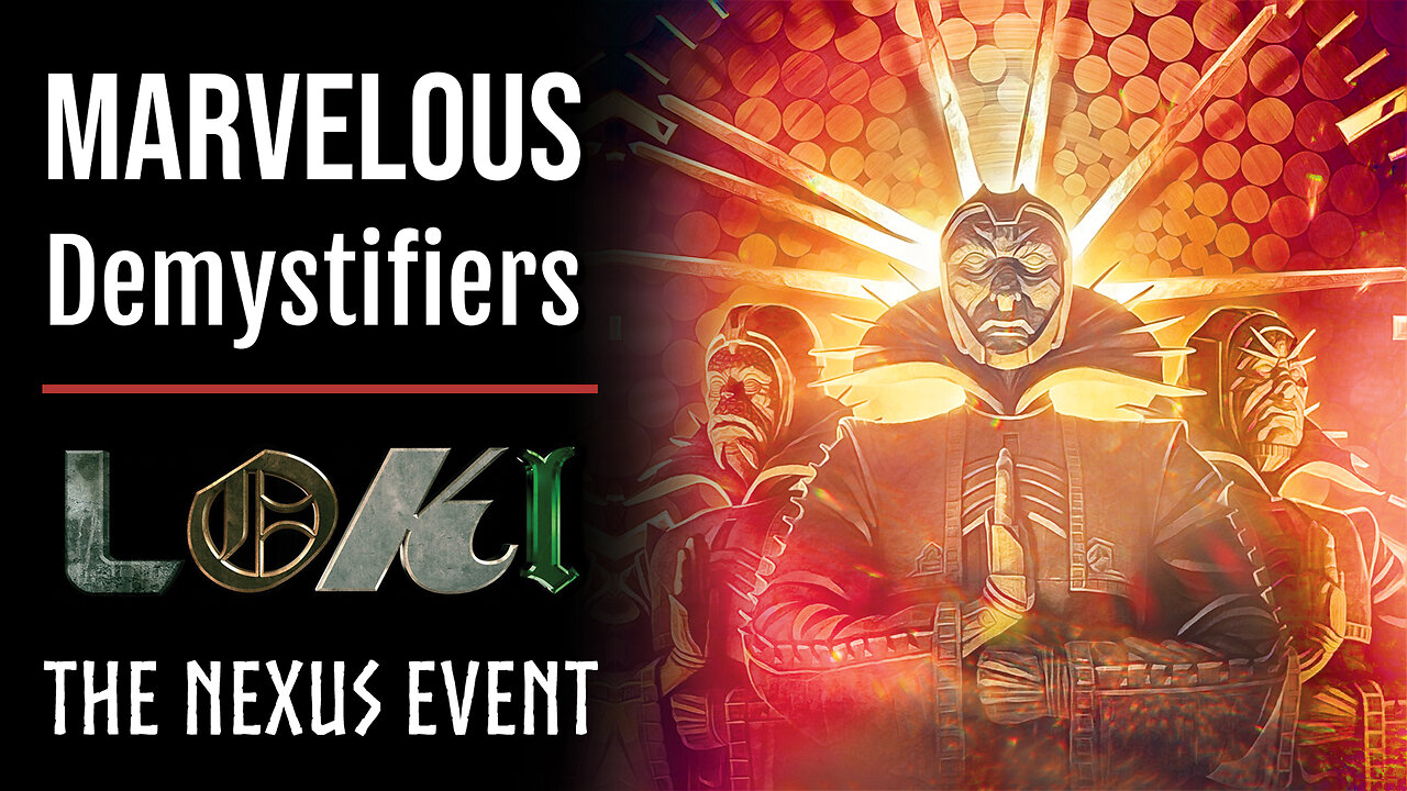 The Nexus (Narcissus) Event & The Devil, Kronos: Loki S1 Ep4 | Marvelous DeMystifiers Ep. 19