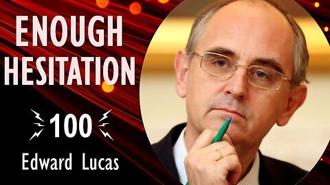 Edward Lucas - Is Putin the Architect of his own Destruction - or does West Bear Some of the Blame?