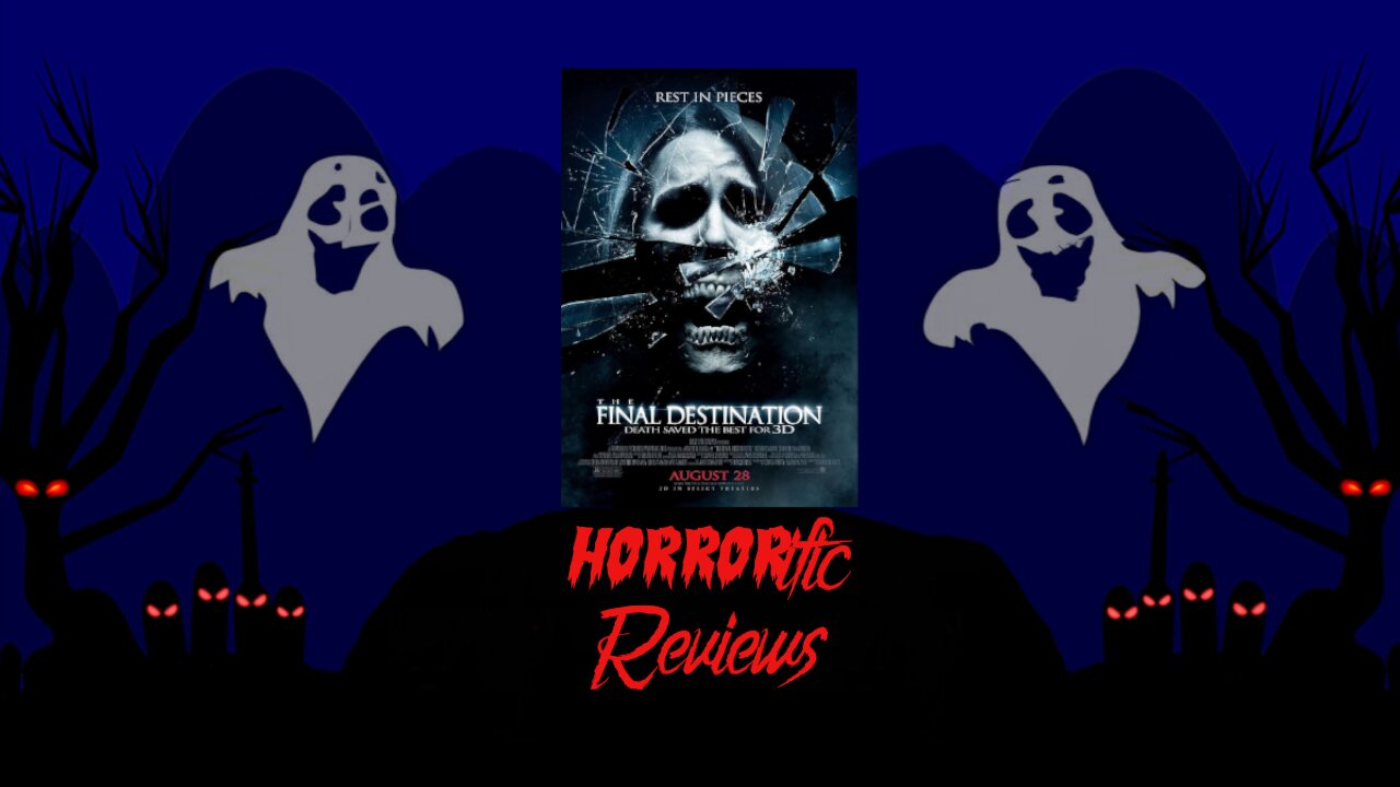 HORRORific Reviews The Final Destination