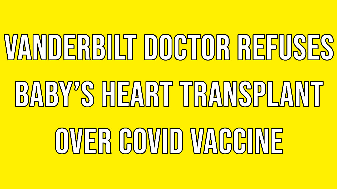 Vanderbilt Refuses Baby's Transplant Unless Jabbed