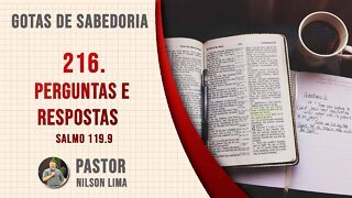 🔴 216. PERGUNTAS E RESPOSTAS - Salmo 119.9 - Pr. Nilson Lima #DEVOCIONAL