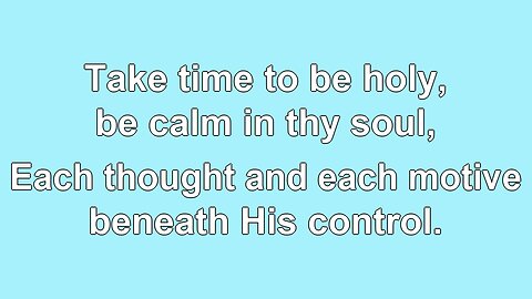 Take Time to be Holy V4 Hymn Karaoke