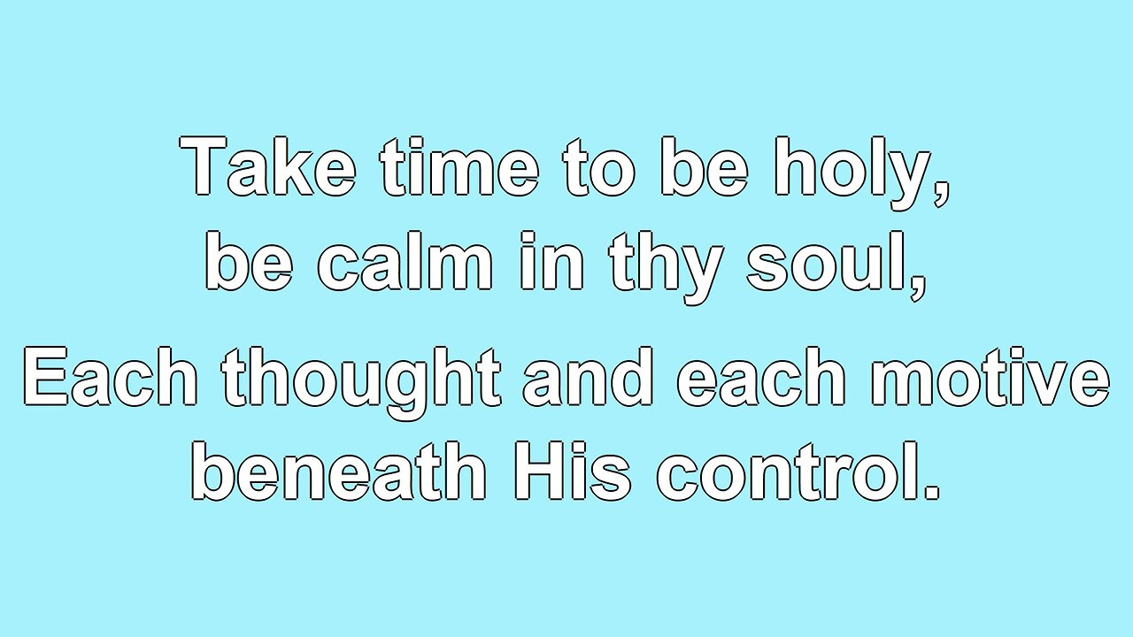 Take Time to be Holy V4 Hymn Karaoke