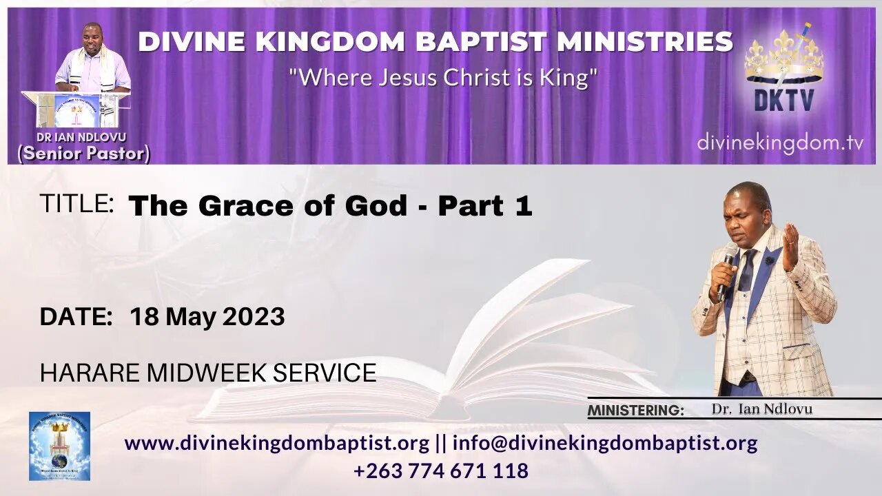 The Grace of God - Part 1 | Dr. Ian Ndlovu | 18 May 2023