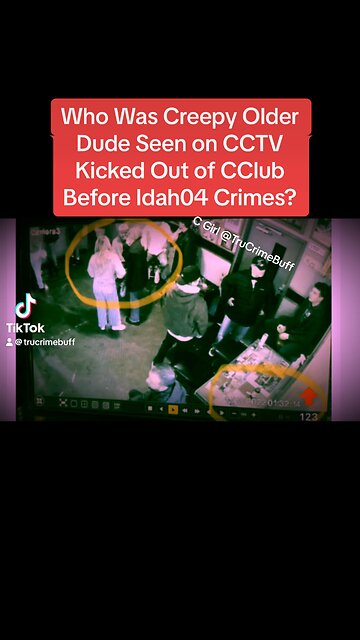 Creepy Older Dude Seen at Corner Club Was Kicked Out Just Hours Before Idah04 Crimes