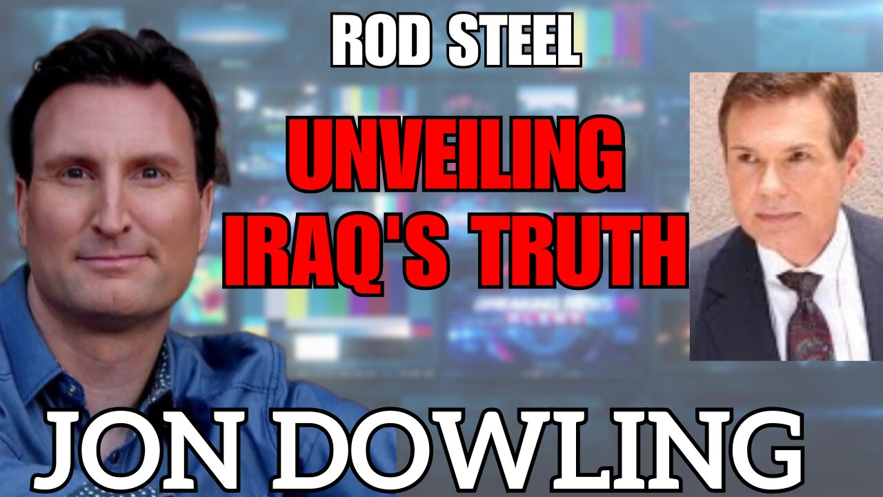 Insights on Iraq & RV: Jon Dowling & Rod Steel Unravel the Truth