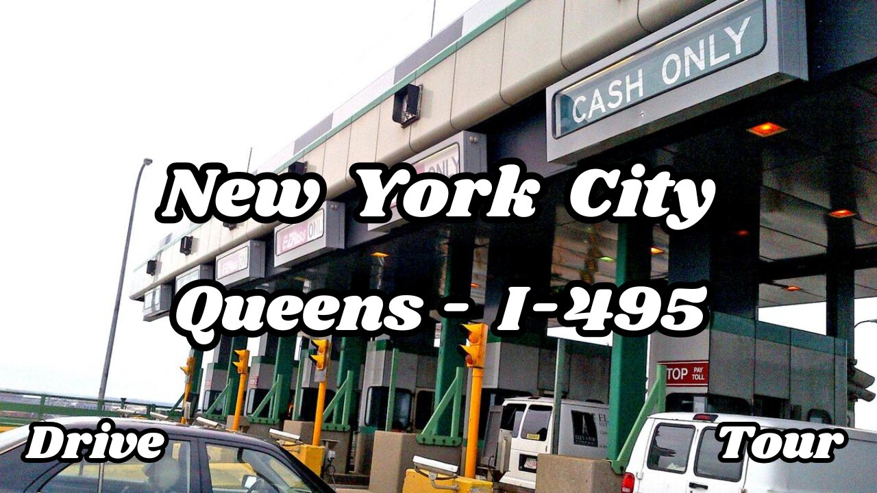 New York City | Queens - I-495 | Drive Tour