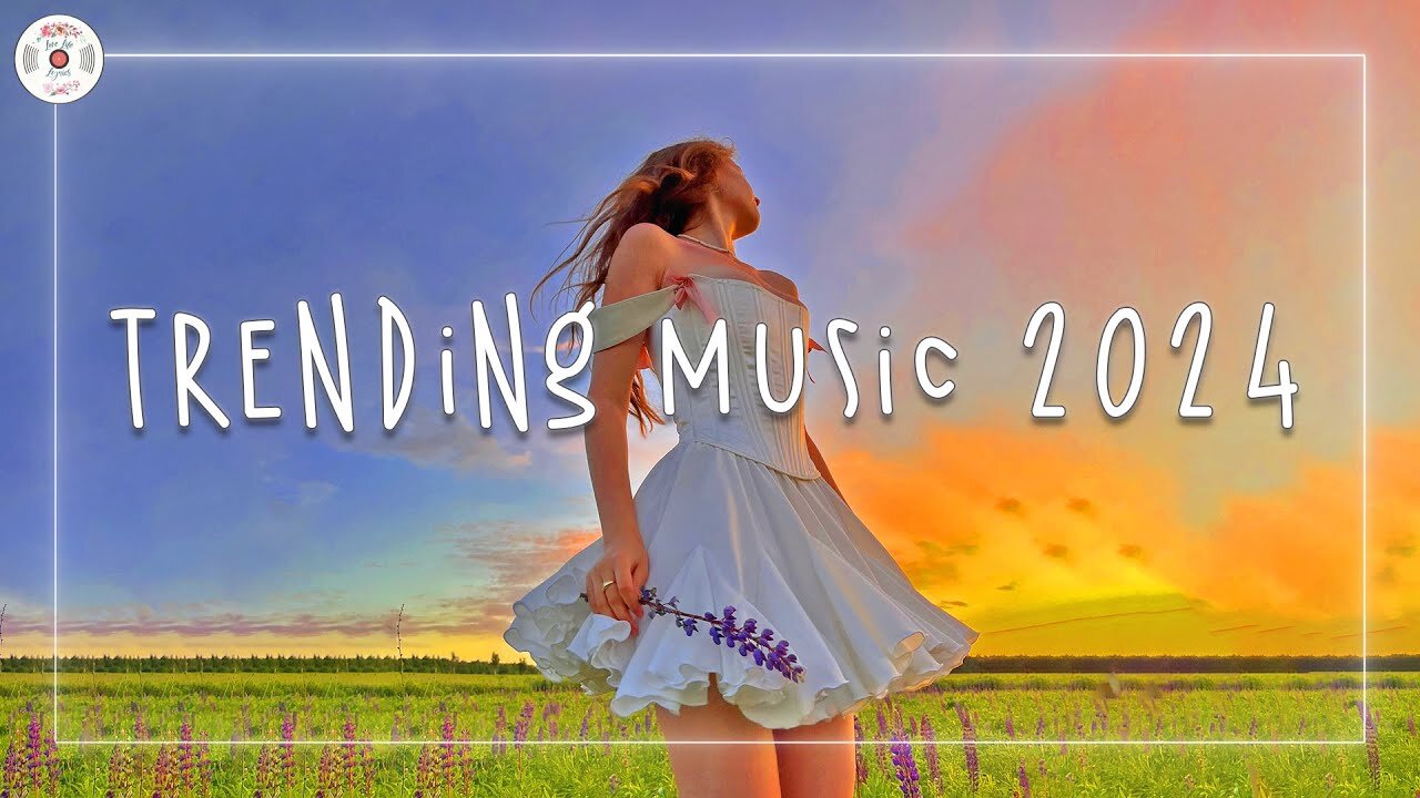 Trending music 2024 - The hit list 2024 ~ The home of today's biggest and hottest hits