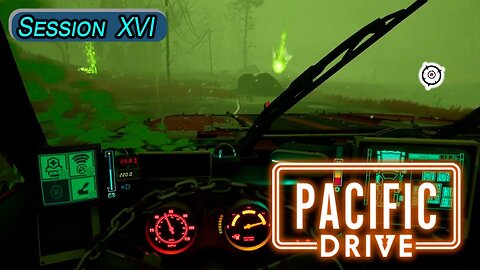 Scouting The Insane-Crazyness | Pacific Drive (Session XVI)