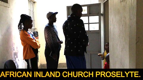 2024 Soulwinning; African Inland Church Proselyte.