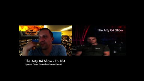 Comedian Sarah Fatemi on The Arty 84 Show – 2021-06-09 – EP 184