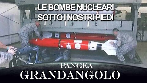 Le bombe nucleari sotto i nostri piedi - 20241018 - Pangea Grandangolo