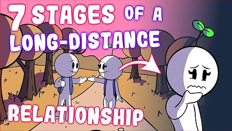 7 Stage Of Long Distance Relationship..
