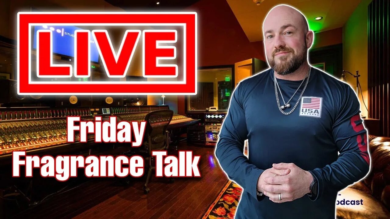 Friday Fragrance Talk | TLTG Reviews LIVESTREAM 2023