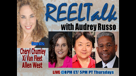 REELTalk: LTC Allen West, Xi Van Fleet and Cheryl Chumley