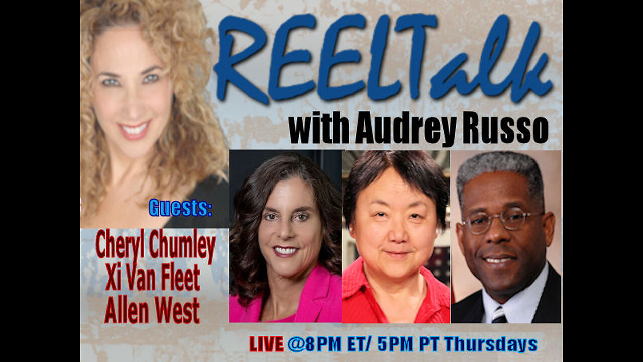 REELTalk: LTC Allen West, Xi Van Fleet and Cheryl Chumley