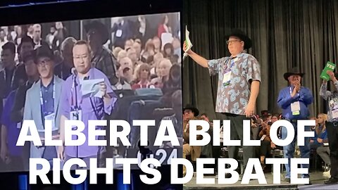Alberta Bill of Rights DEBATE @ UCP AGM 2024