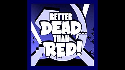 UNIT Better Dead Than Red.