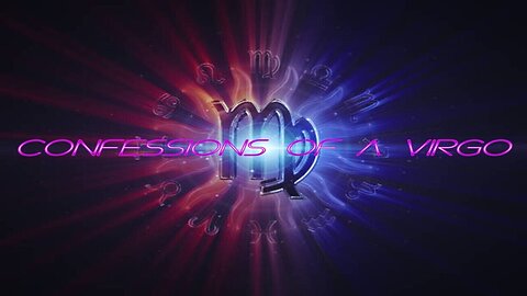 Rad-Z Confession Of A Virgo ♍