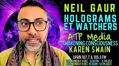 Hacking the Simulation Neil Gaur ATP-Media with KAren Swain