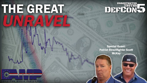 The Great Unravel with Patriot Streetfighter Scott McKay | Unrestricted Truths Ep. 143