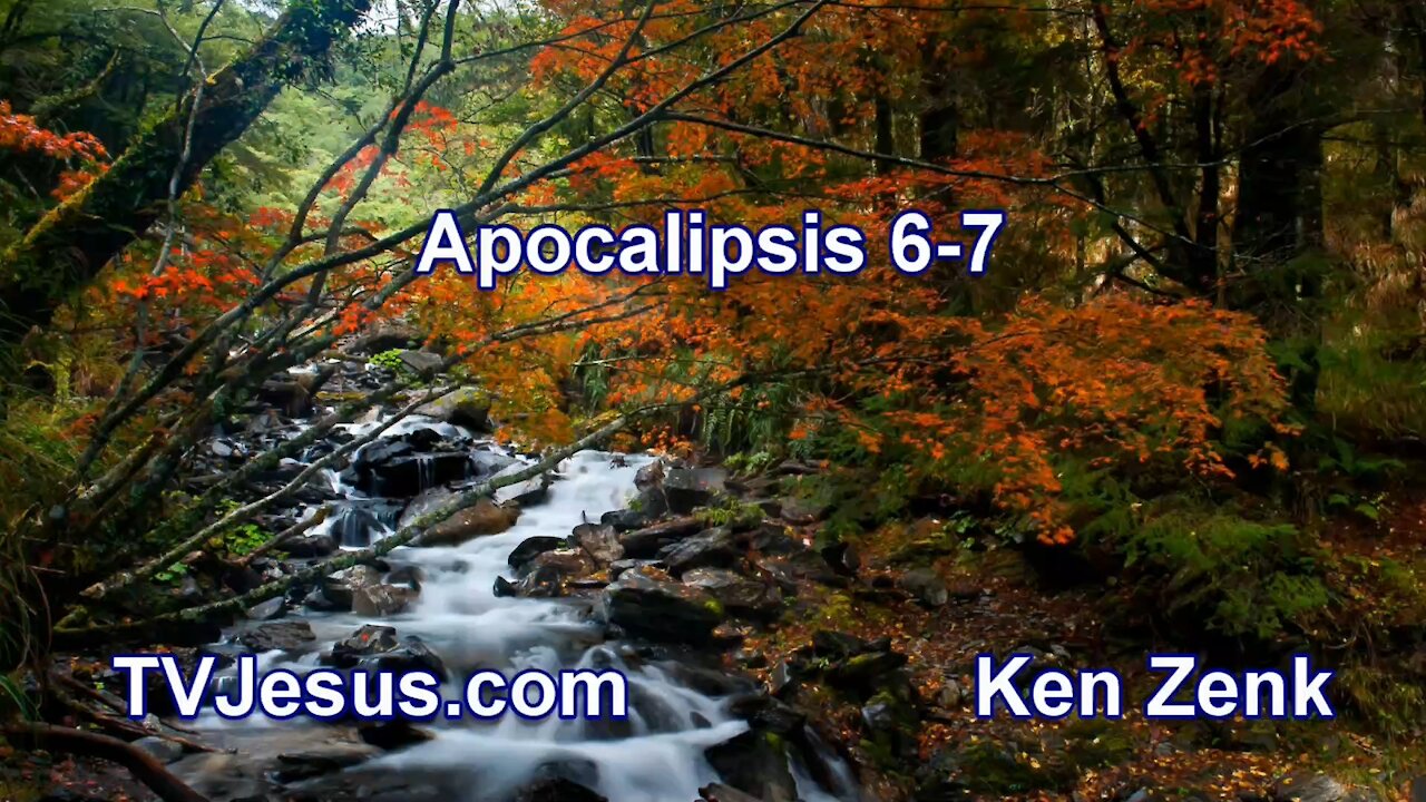 66 Apocalipsis 6-7 - Pastor Ken Zenk - Estudios Biblicos